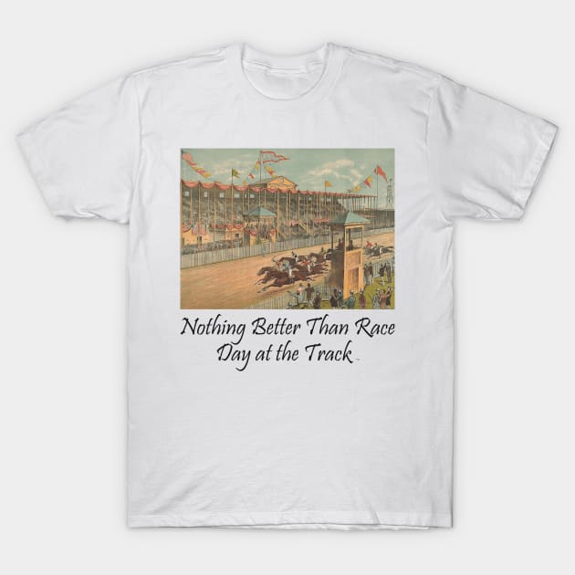 Race Day at the Track T-Shirt by teepossible